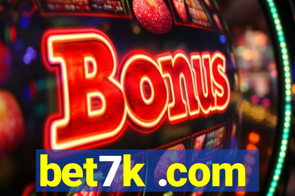 bet7k .com